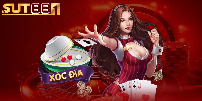 xac dinh quy trinh choi xoc dia de tham gia trai nghiem ngay